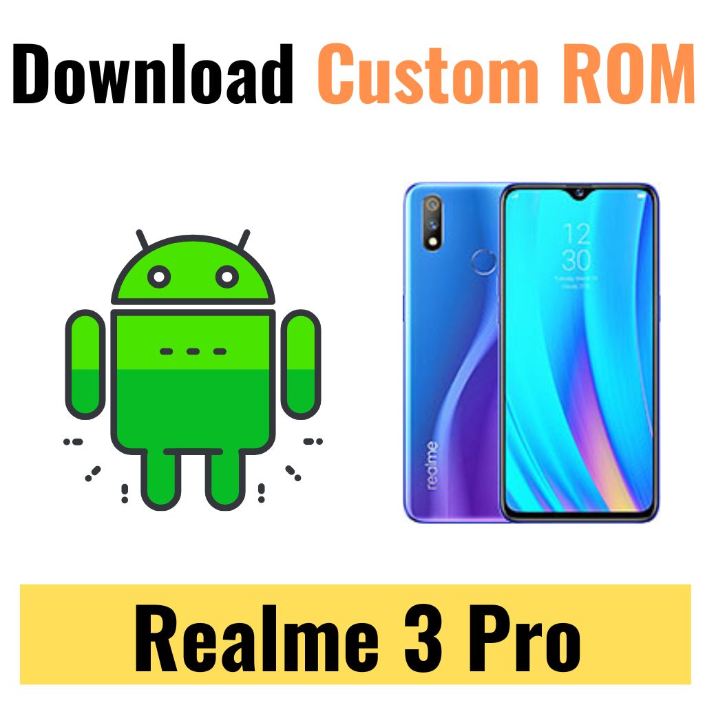 Download Custom ROM For Realme 3 Pro