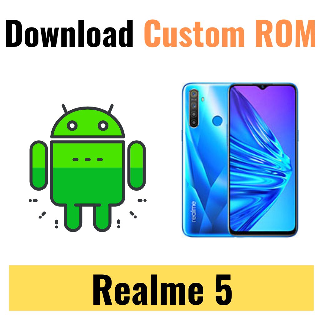 Download Custom ROM For Realme 5