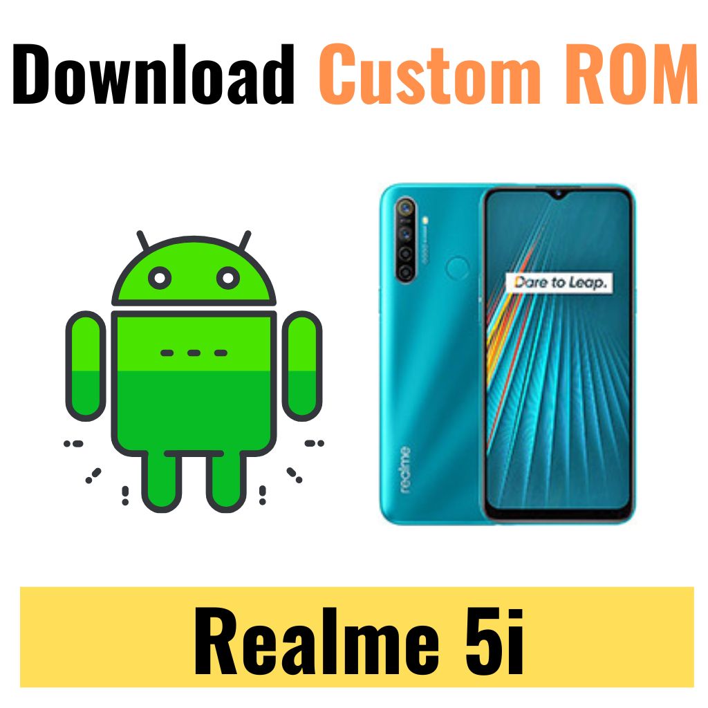 Download Custom ROM For Realme 5i