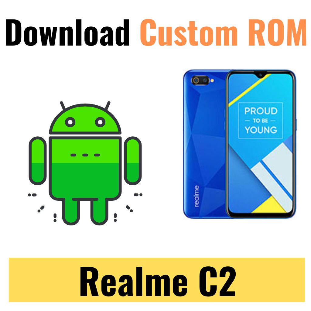 Download Custom ROM For Realme C2