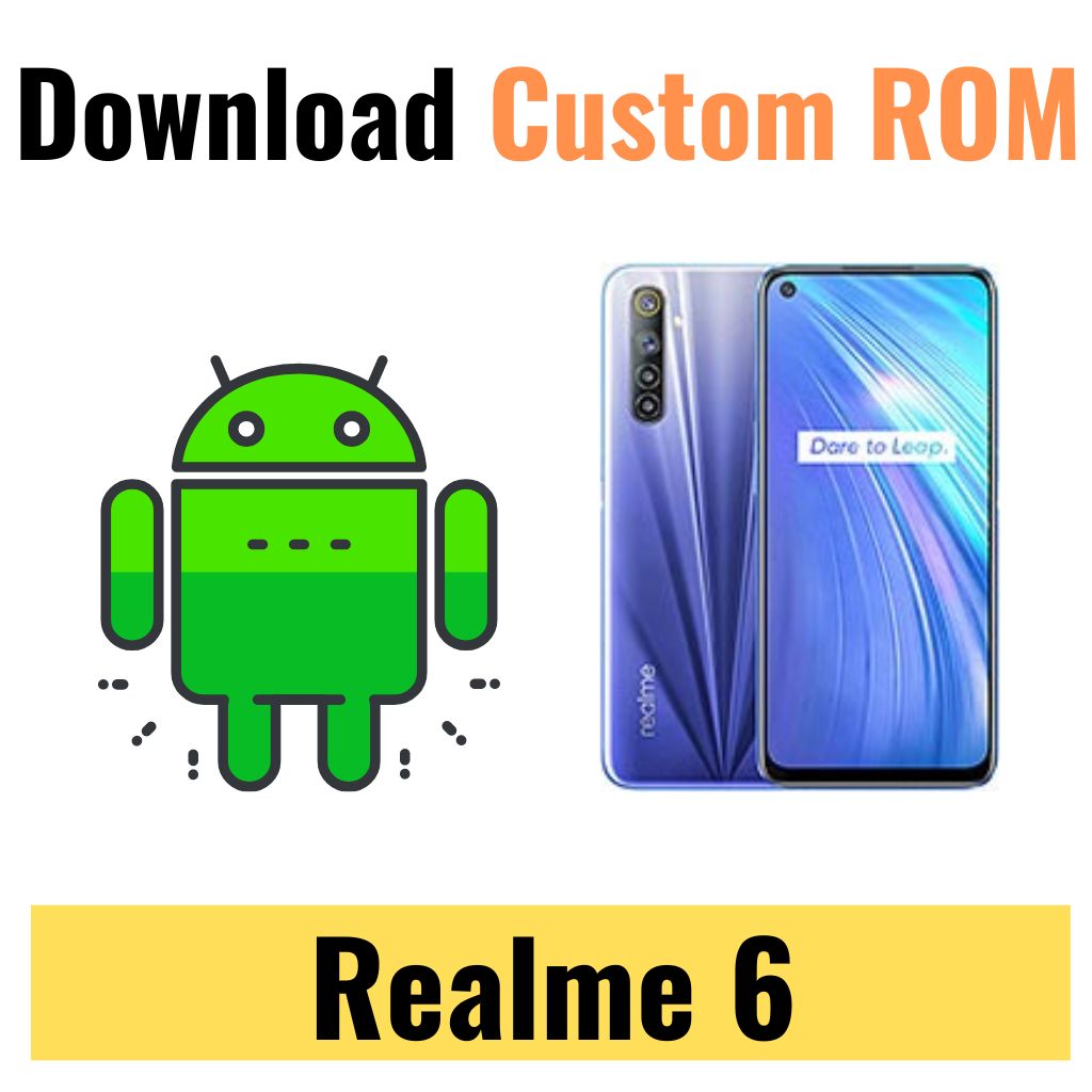 Download Custom ROM For Realme 6