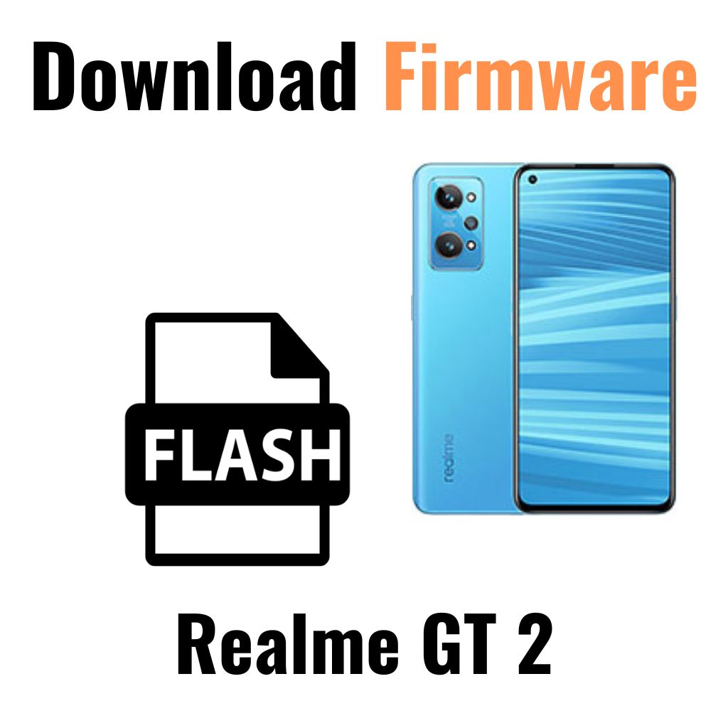 Download Realme GT 2 RMX3310 Firmware File