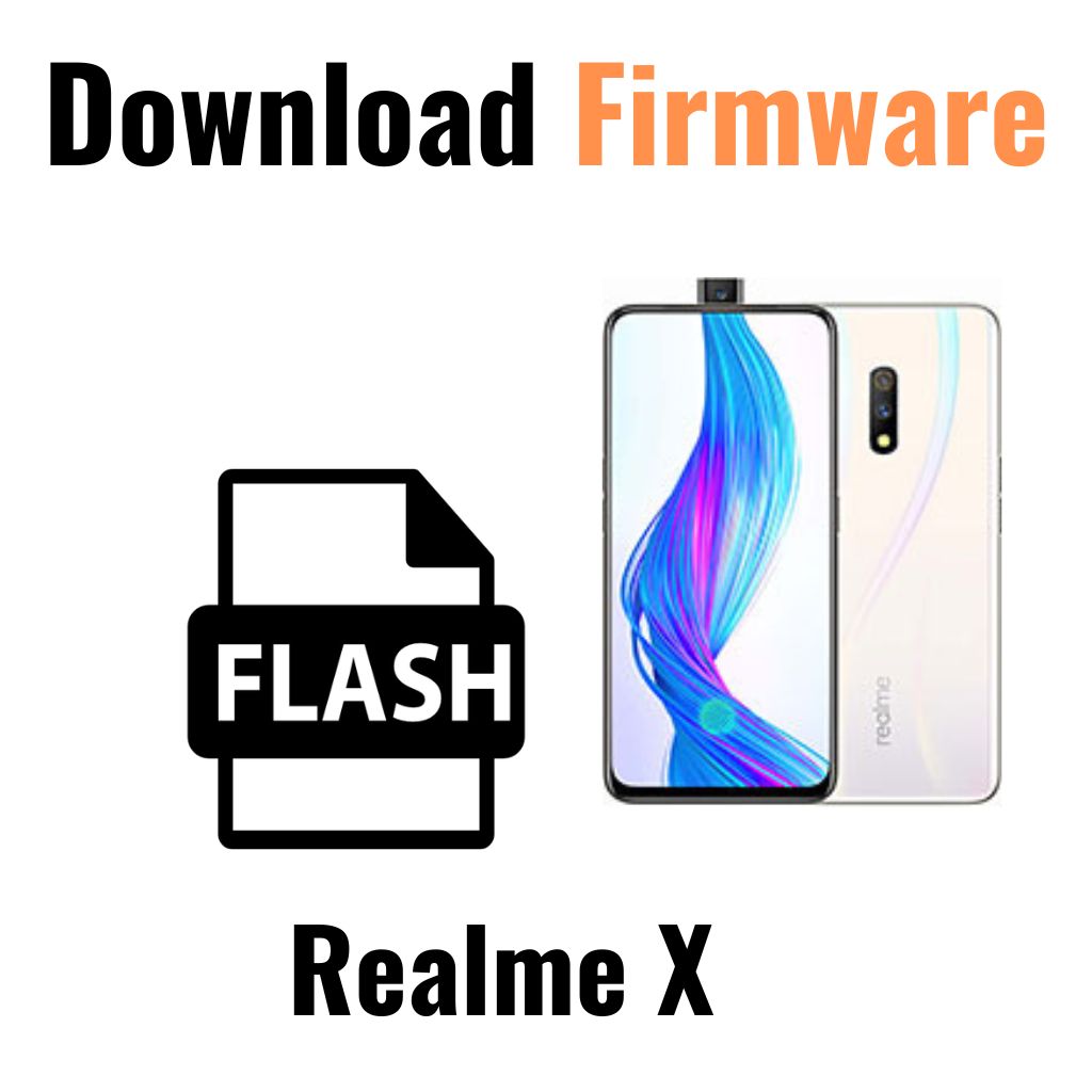 Download Realme X RMX1903 Firmware File