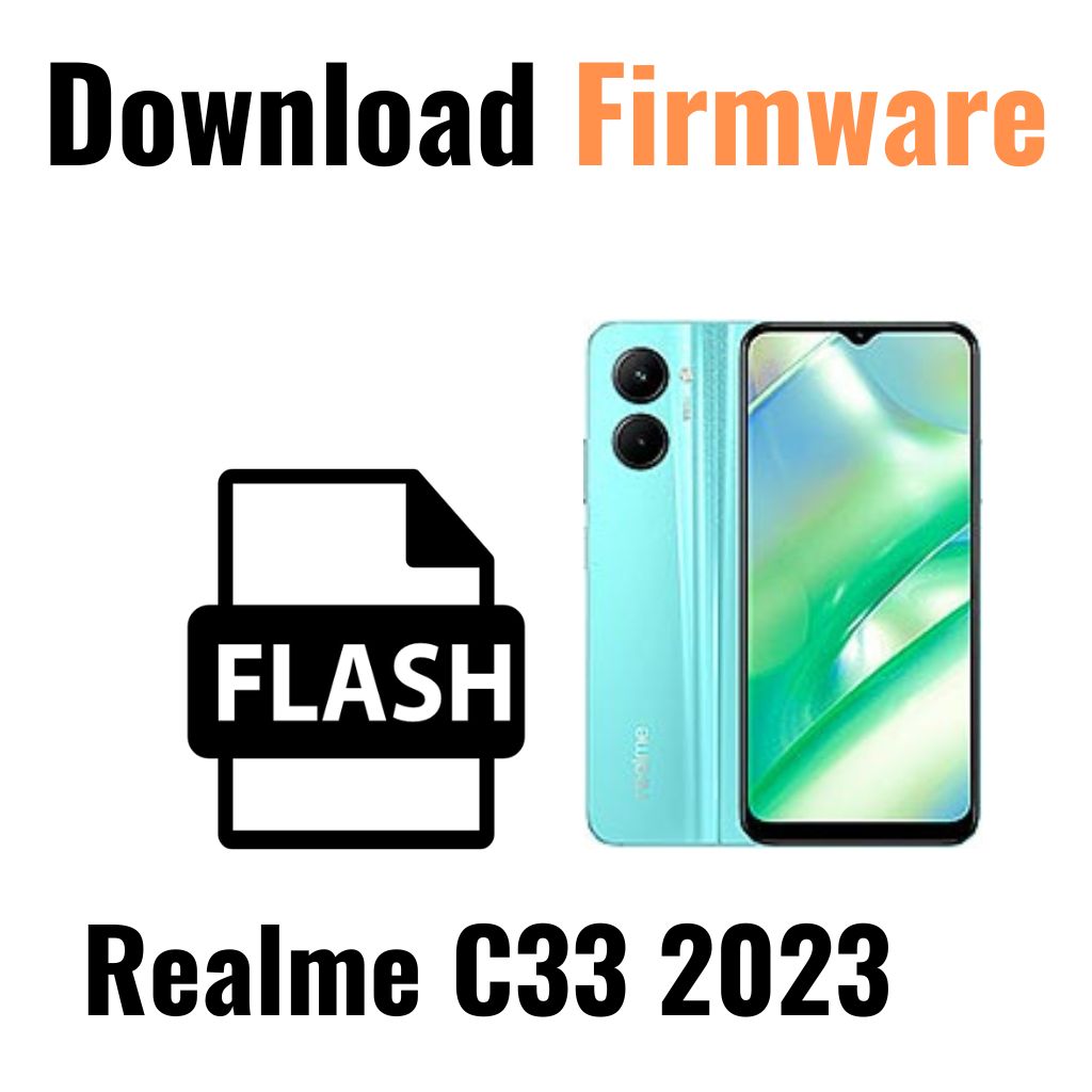 Download Realme C33 2023 RMX3627 Firmware File