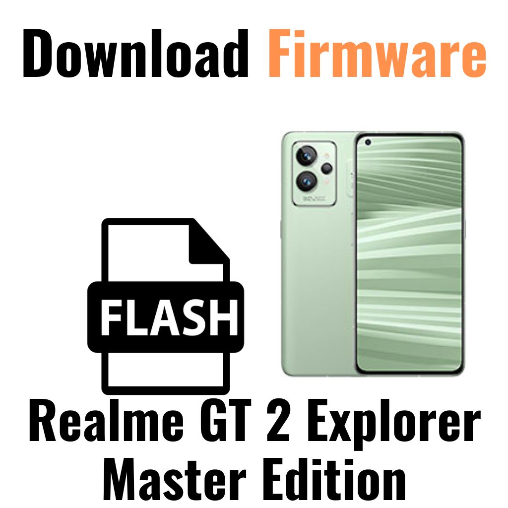 Download Realme GT 2 Explorer Master Edition RMX3551 Firmware File