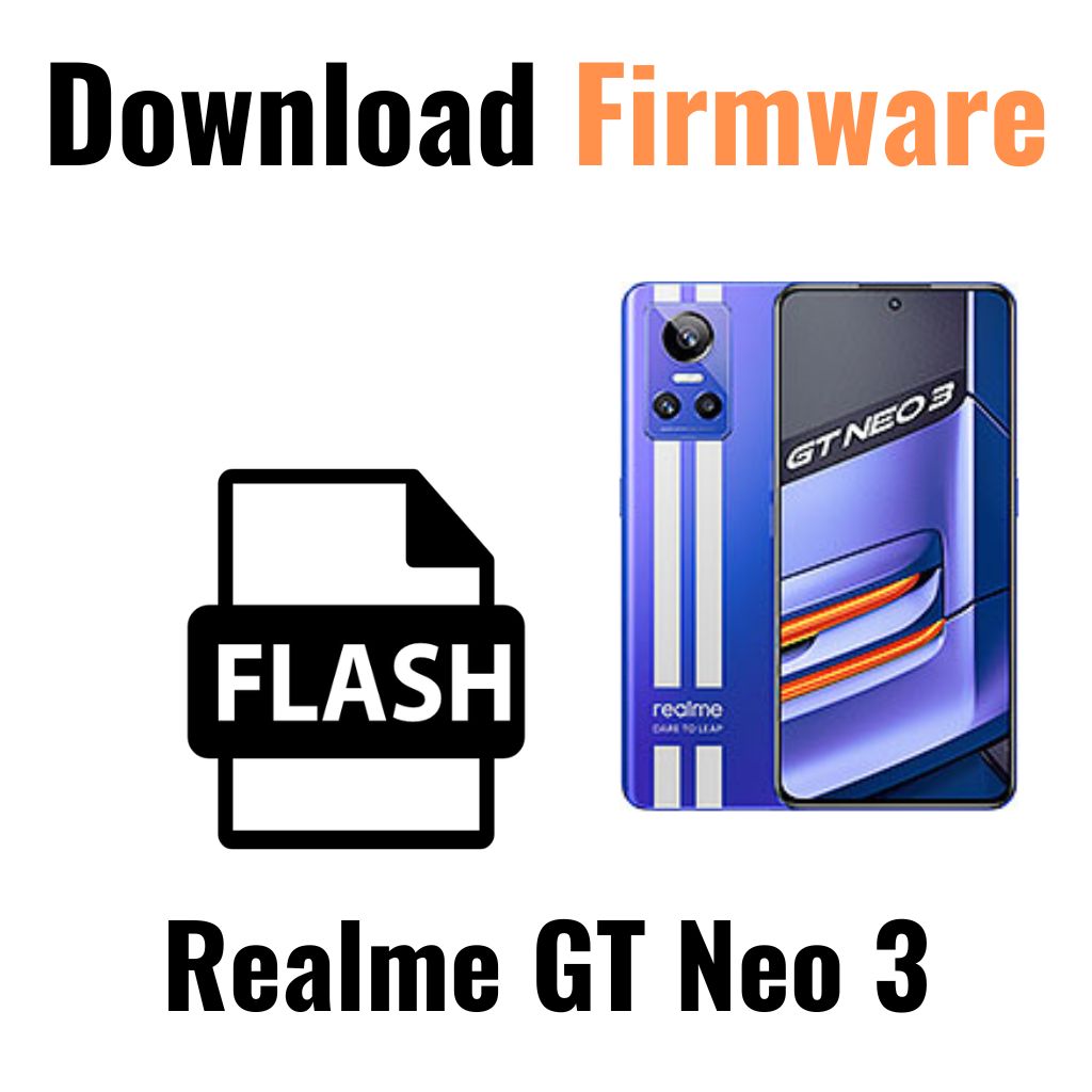 Download Realme GT Neo 3 RMX3562 Firmware File