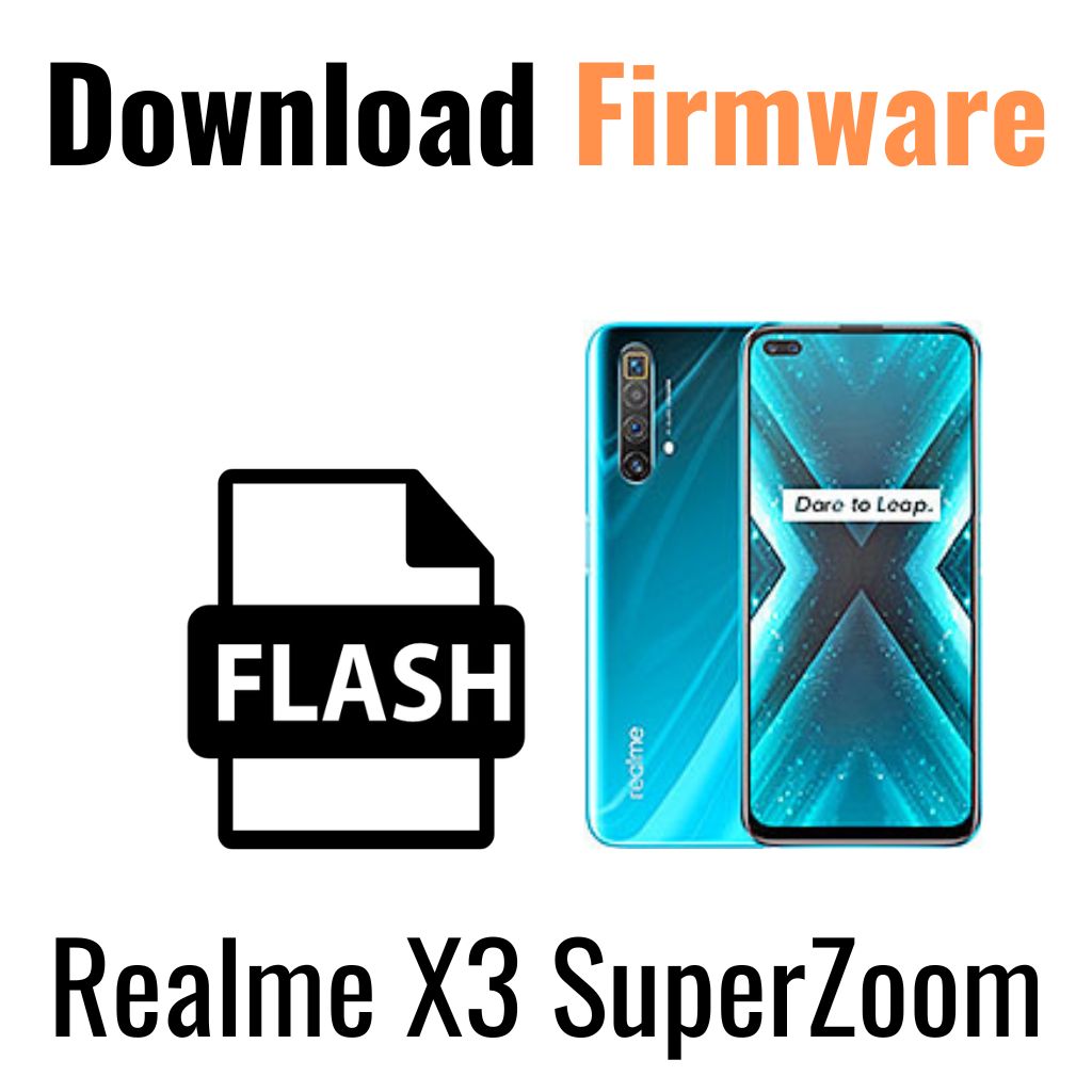 Download Realme X3 SuperZoom RMX2081 Firmware File