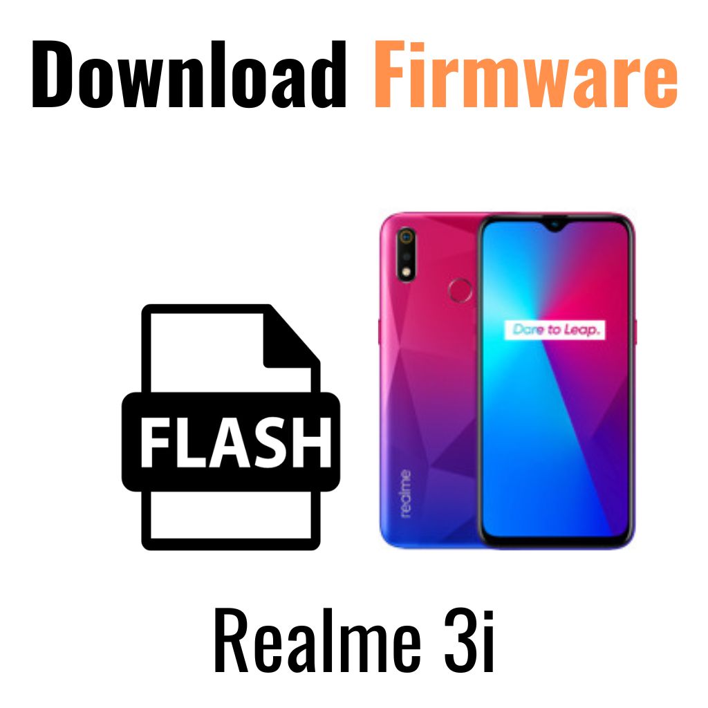 Download Realme 3i RMX1827 Firmware File