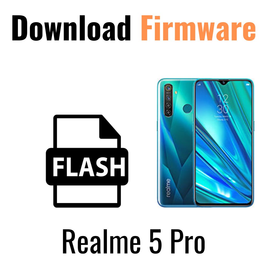 Download Realme 5 Pro RMX1971 Firmware File