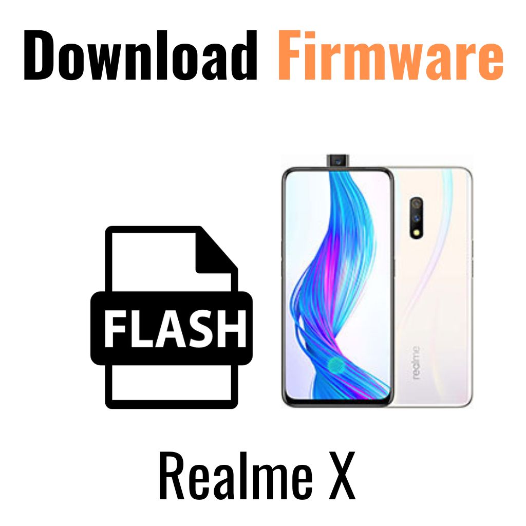 Download Realme X RMX1901 Firmware File