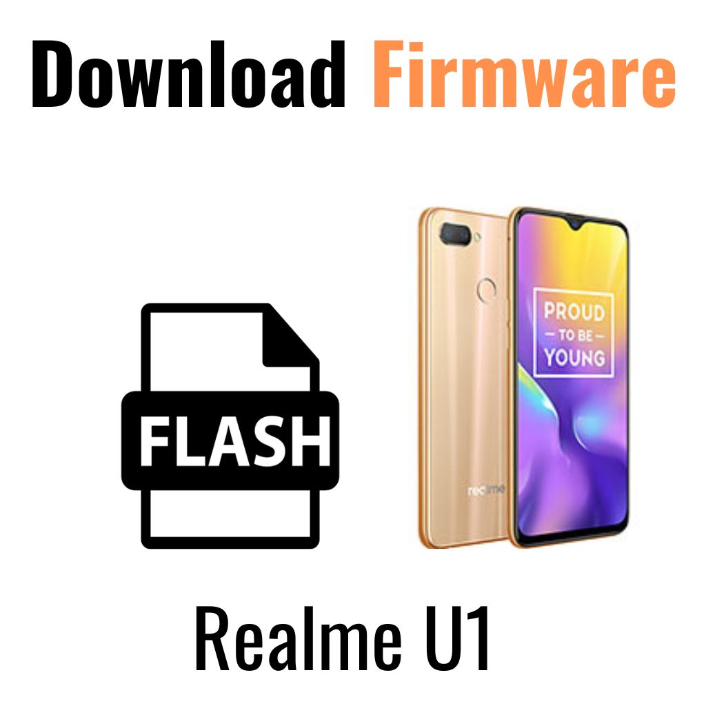 Download Realme U1 RMX1831 Firmware File