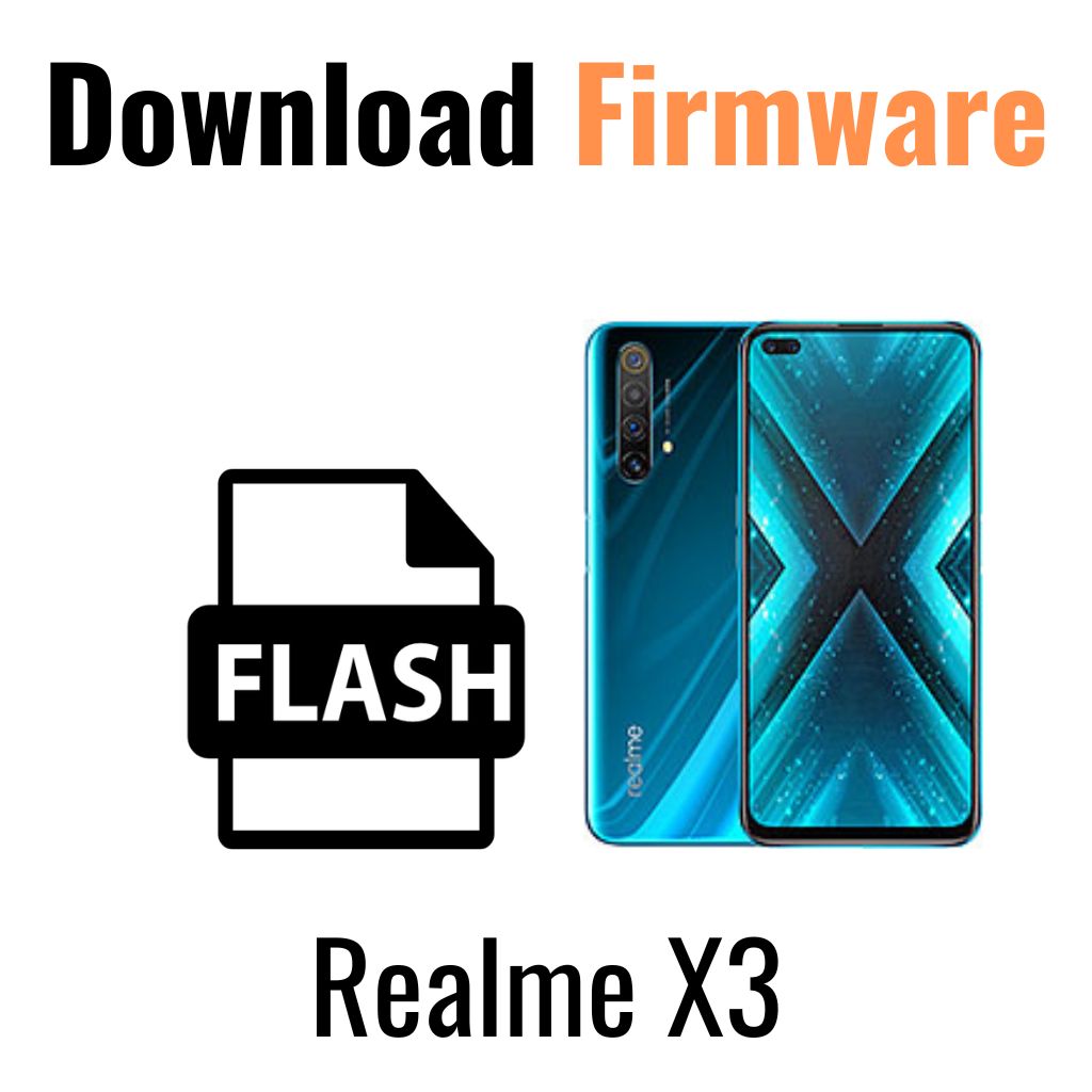 Download Realme X3 RMX2081 Firmware File