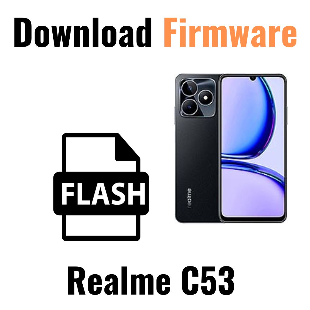 Download Realme C53 RMX3762 Firmware File