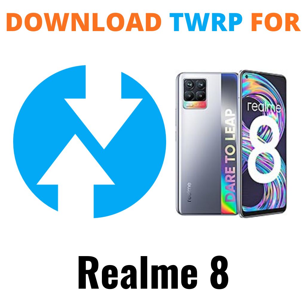 Download TWRP Recovery For Realme 8 RMX3085