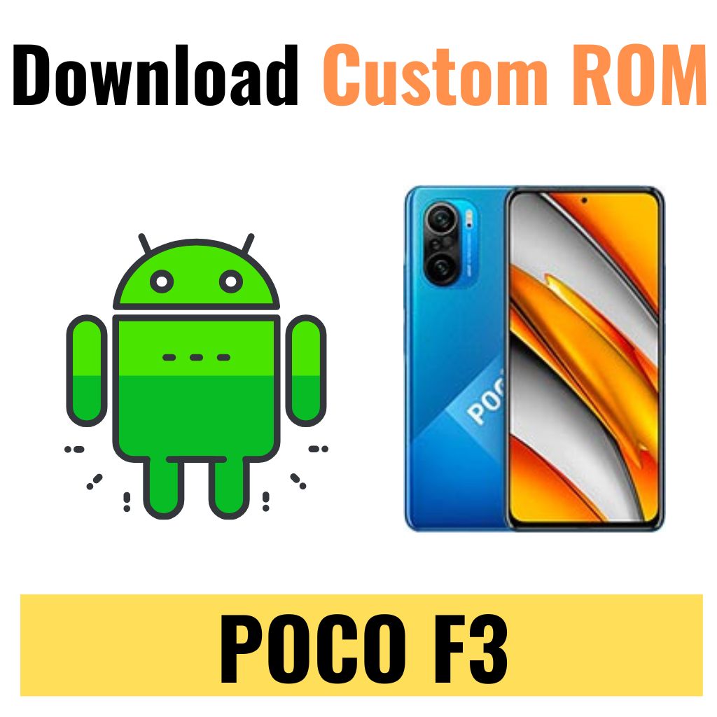 Download Custom ROM For POCO F3