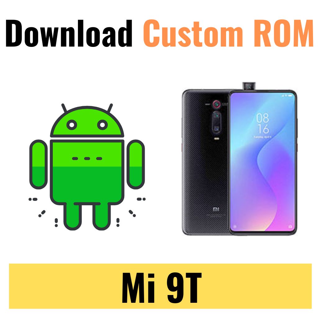 Download Custom ROM For Mi 9T