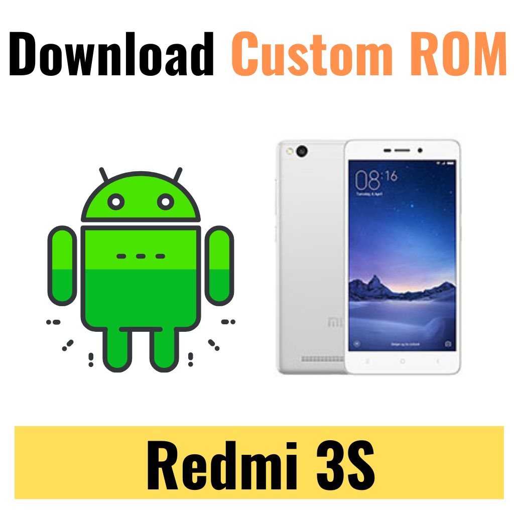 Download Custom ROM For Redmi 3S