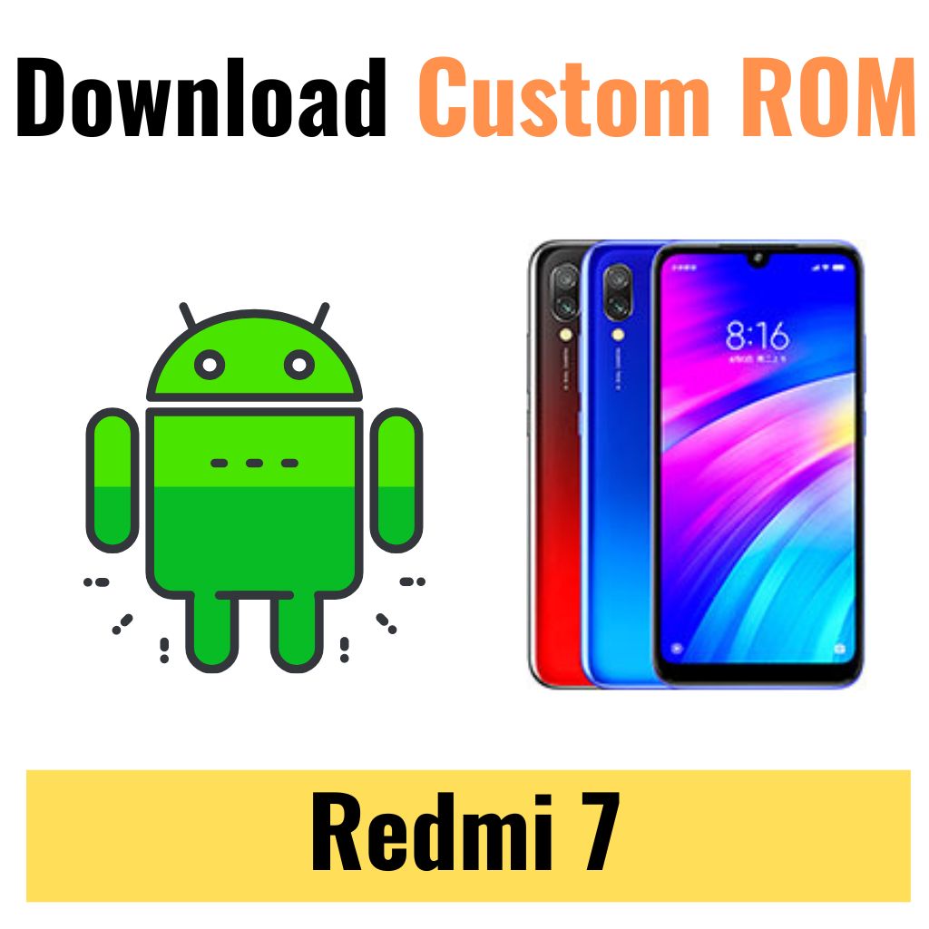 Download Custom ROM For Redmi 7