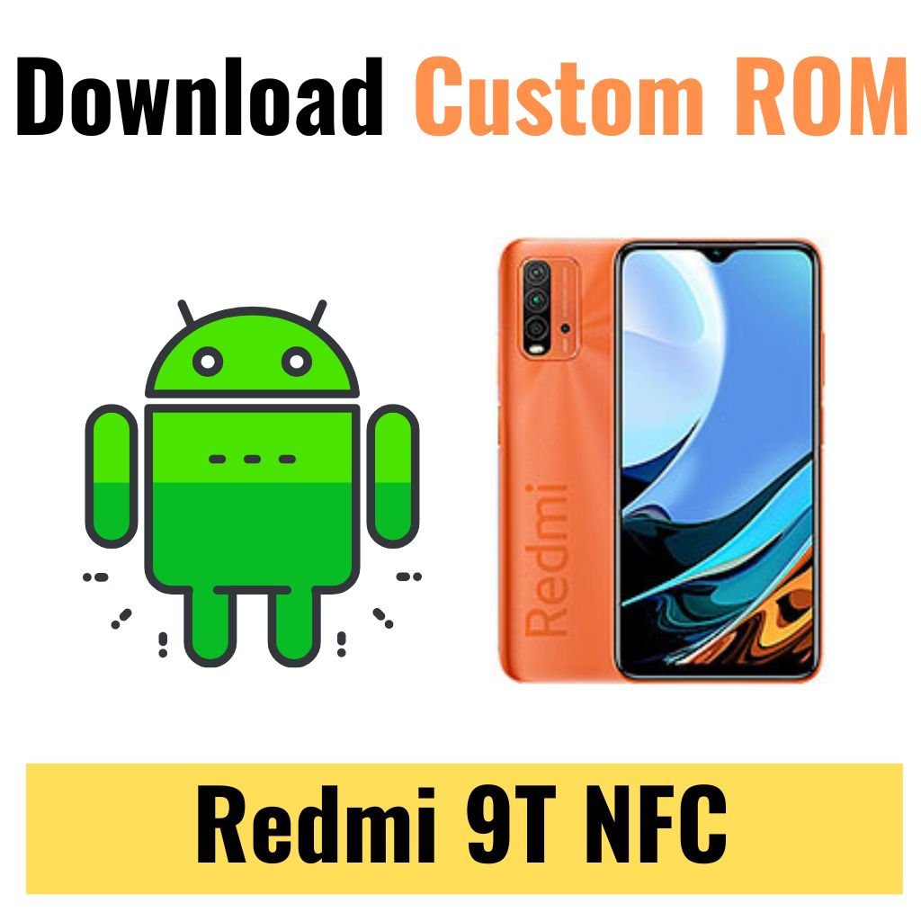 Download Custom ROM For Redmi 9T NFC