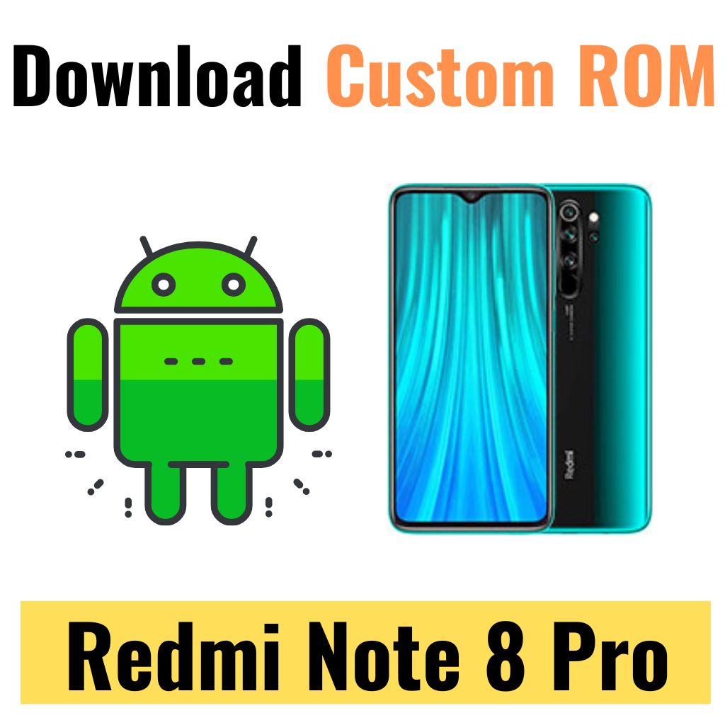 Download Custom ROM For Redmi Note 8 Pro