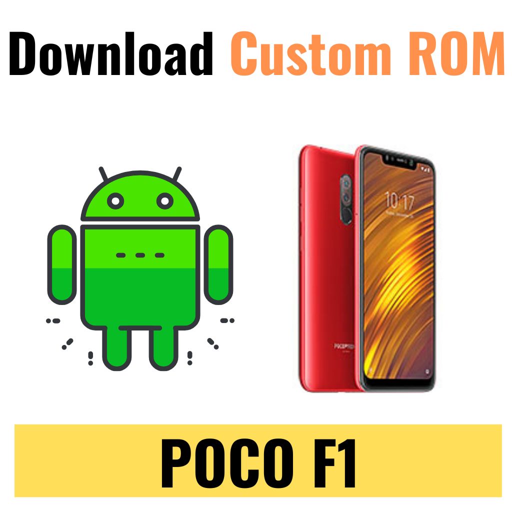 Download Custom ROM For POCO F1