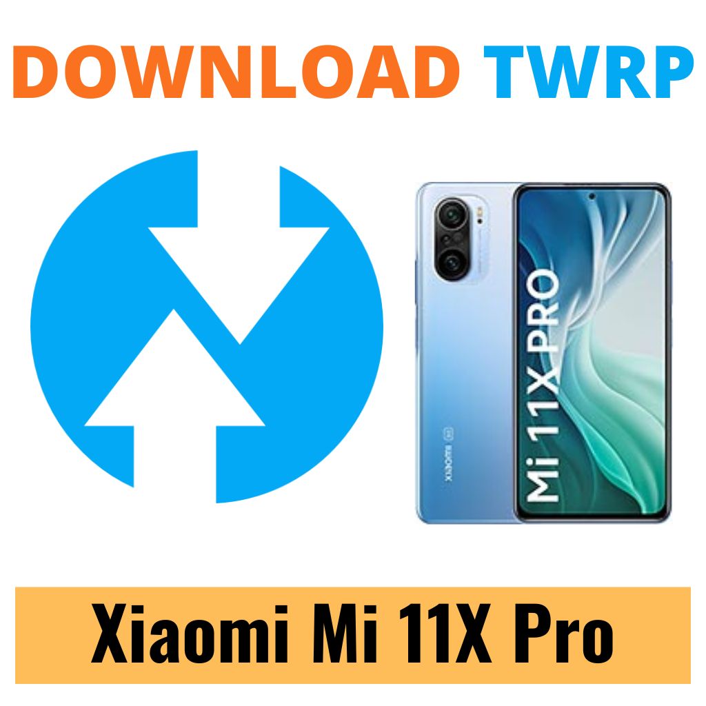 Download TWRP Recovery For Xiaomi Mi 11X Pro