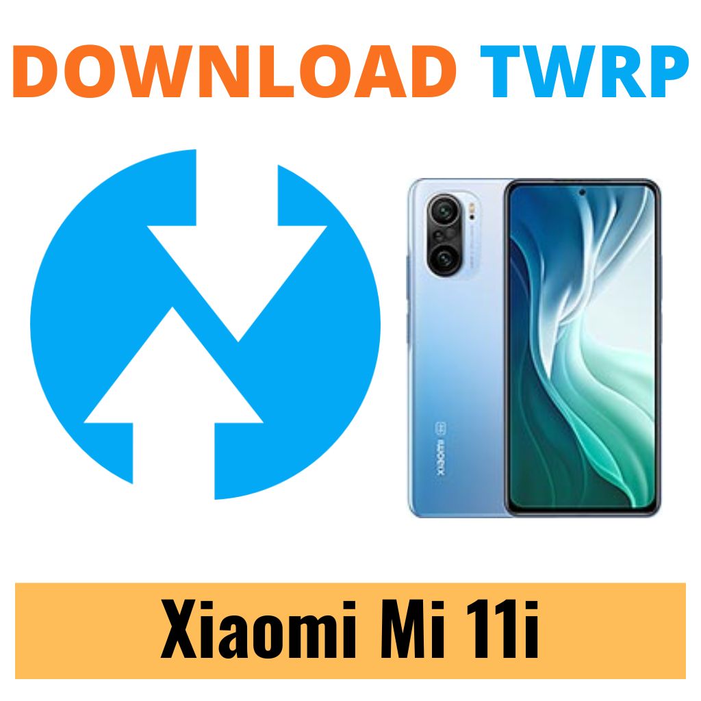 Download TWRP Recovery For Xiaomi Mi 11i