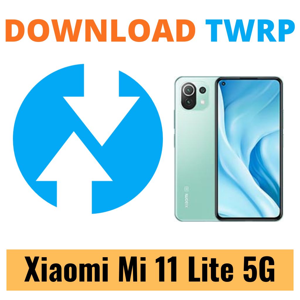 Download TWRP Recovery For Xiaomi Mi 11 Lite 5G
