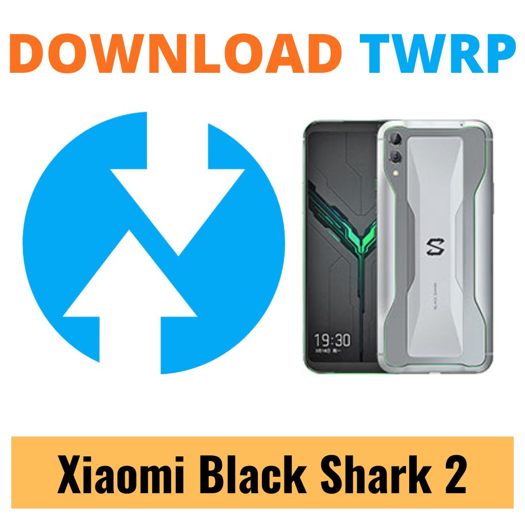 Download TWRP Recovery For Xiaomi Black Shark 2
