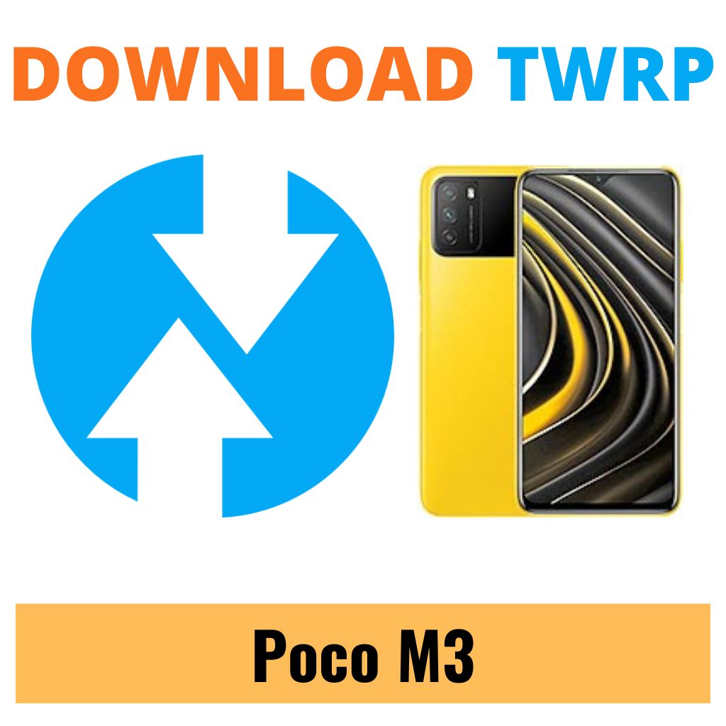 Download TWRP Recovery For Poco M3