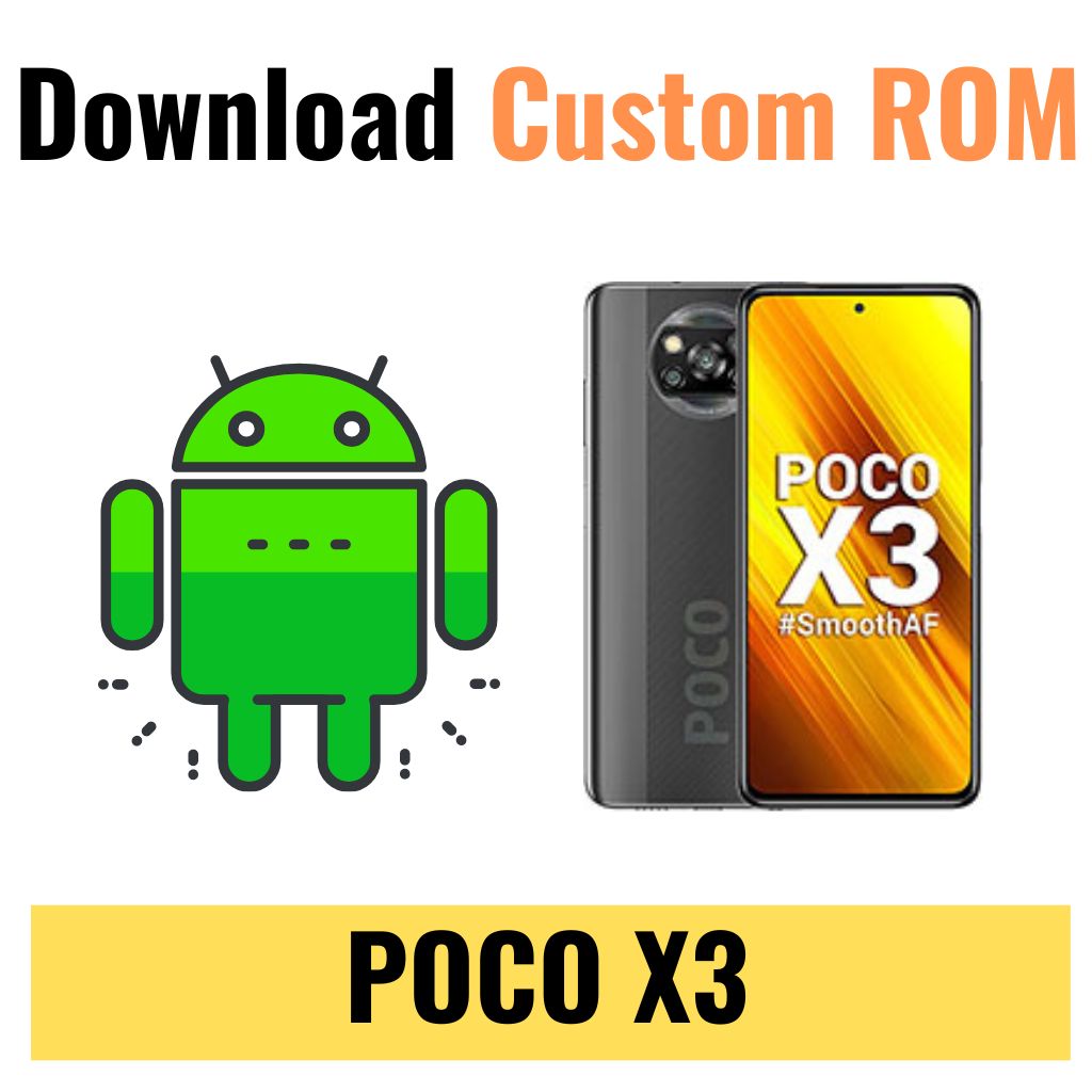 Download Custom ROM For POCO X3