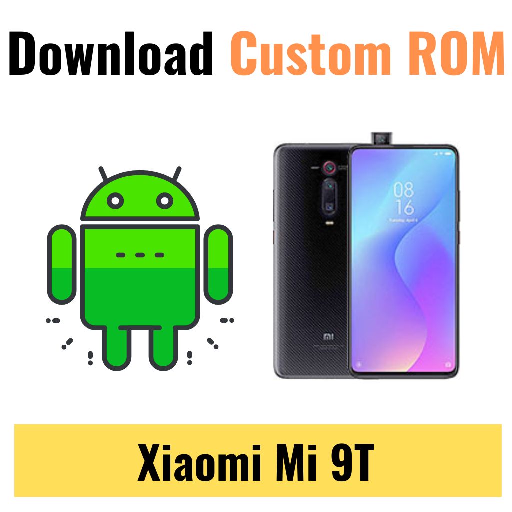 Download Custom ROM For Xiaomi Mi 9T