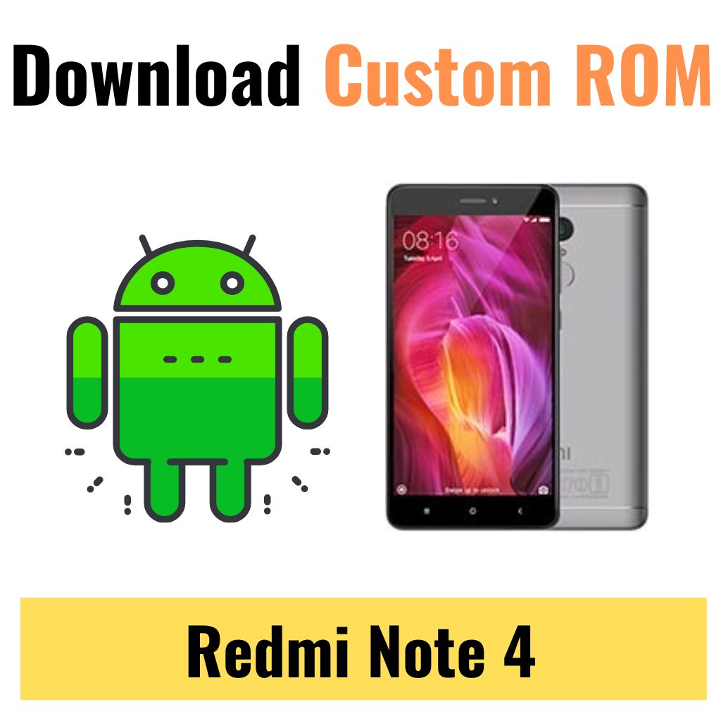 Download Custom ROM For Redmi Note 4