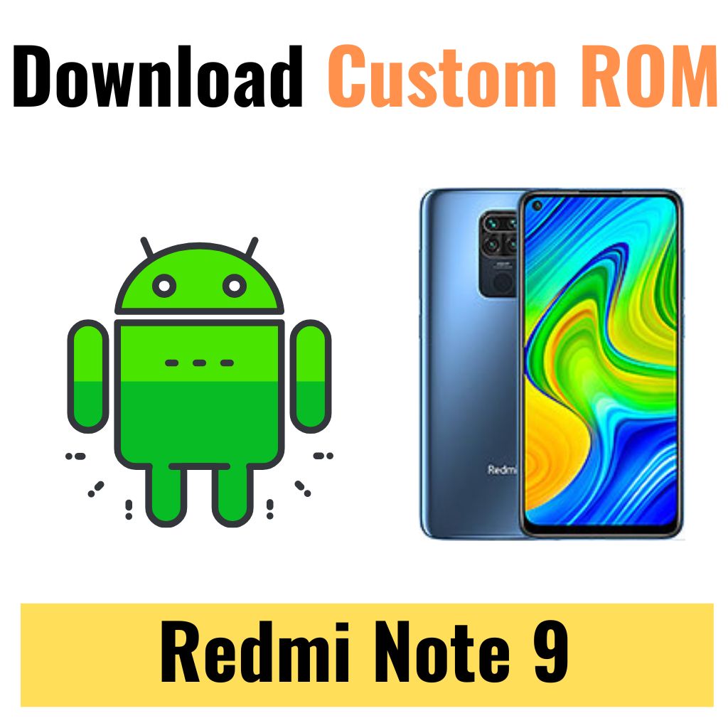 Download Custom ROM For Redmi Note 9