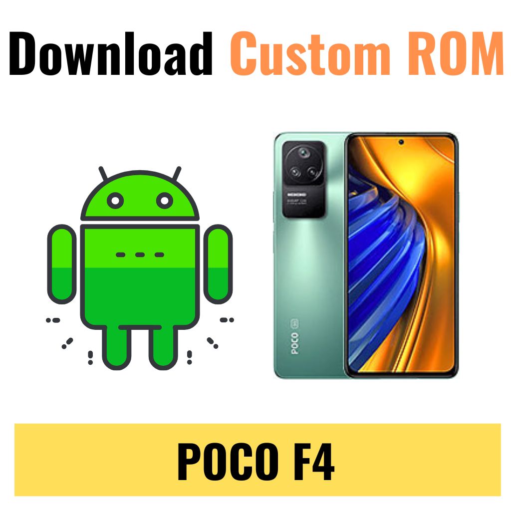 Download Custom ROM For POCO F4