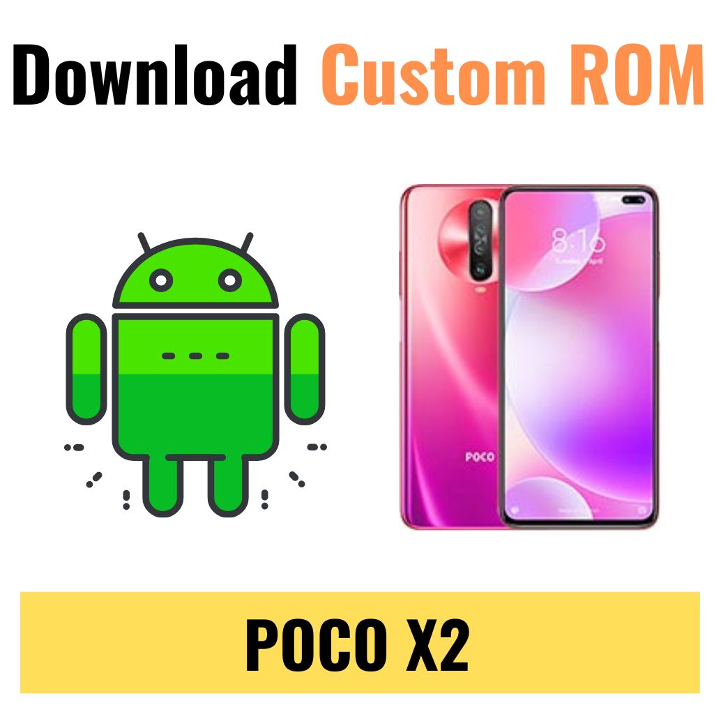 Download Custom ROM For POCO X2