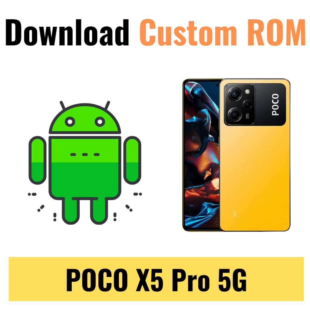 Download Custom ROM For POCO X5 Pro 5G