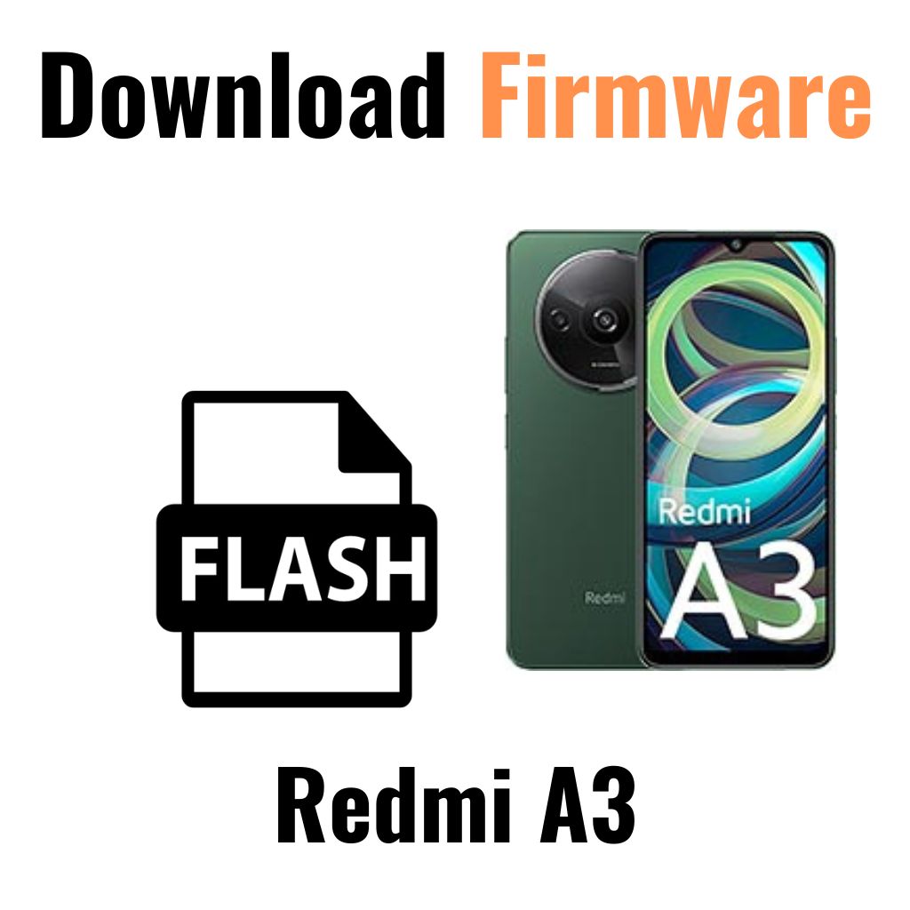 Download Redmi A3 Firmware File