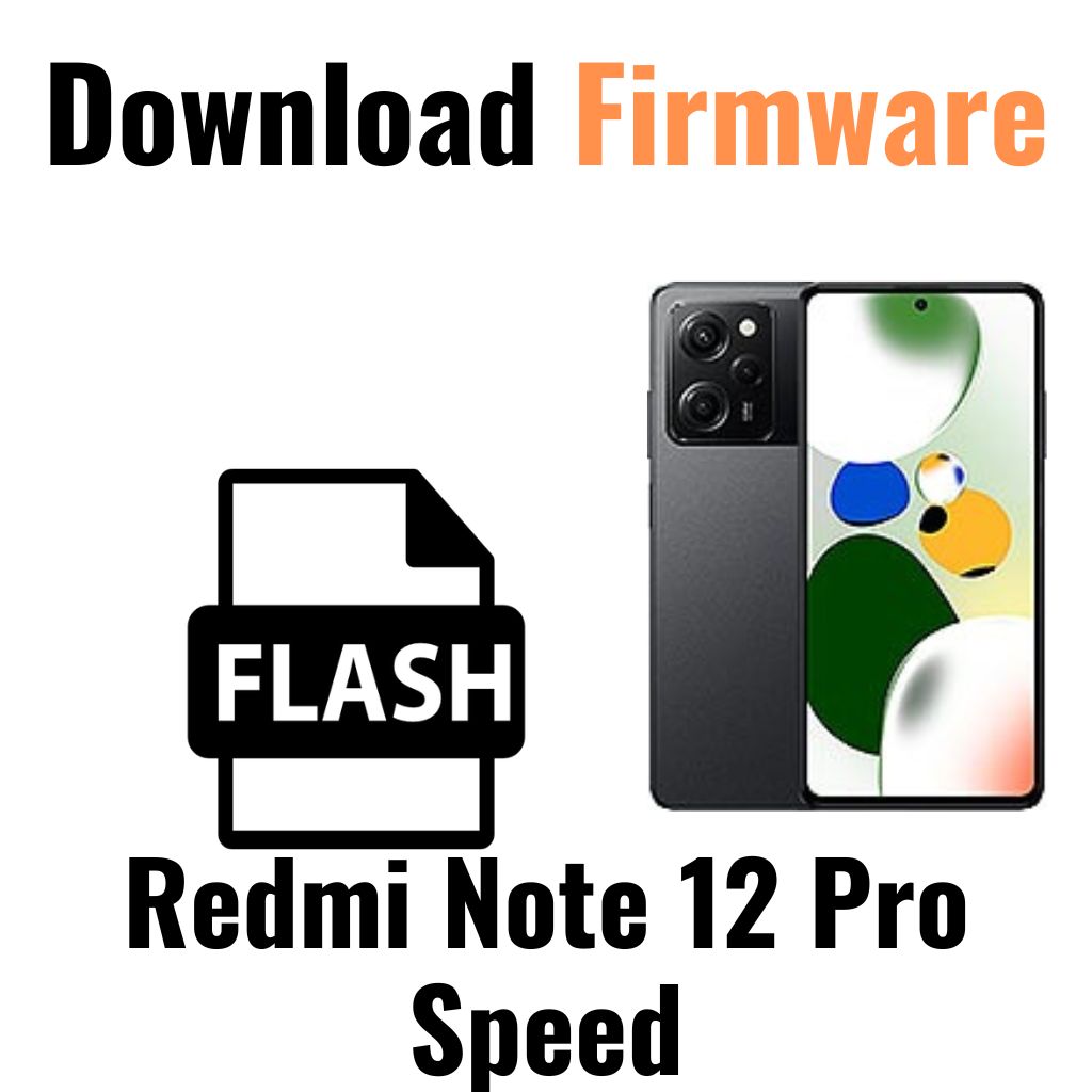 Download Firmware For Redmi Note 12 Pro Speed, USB Drivers, ADB Fastboot tool, Stock ROM, Flash File, Flash Tool, Update file, Custom ROM, Mediatek USB Driver, and ADB USB Driver.