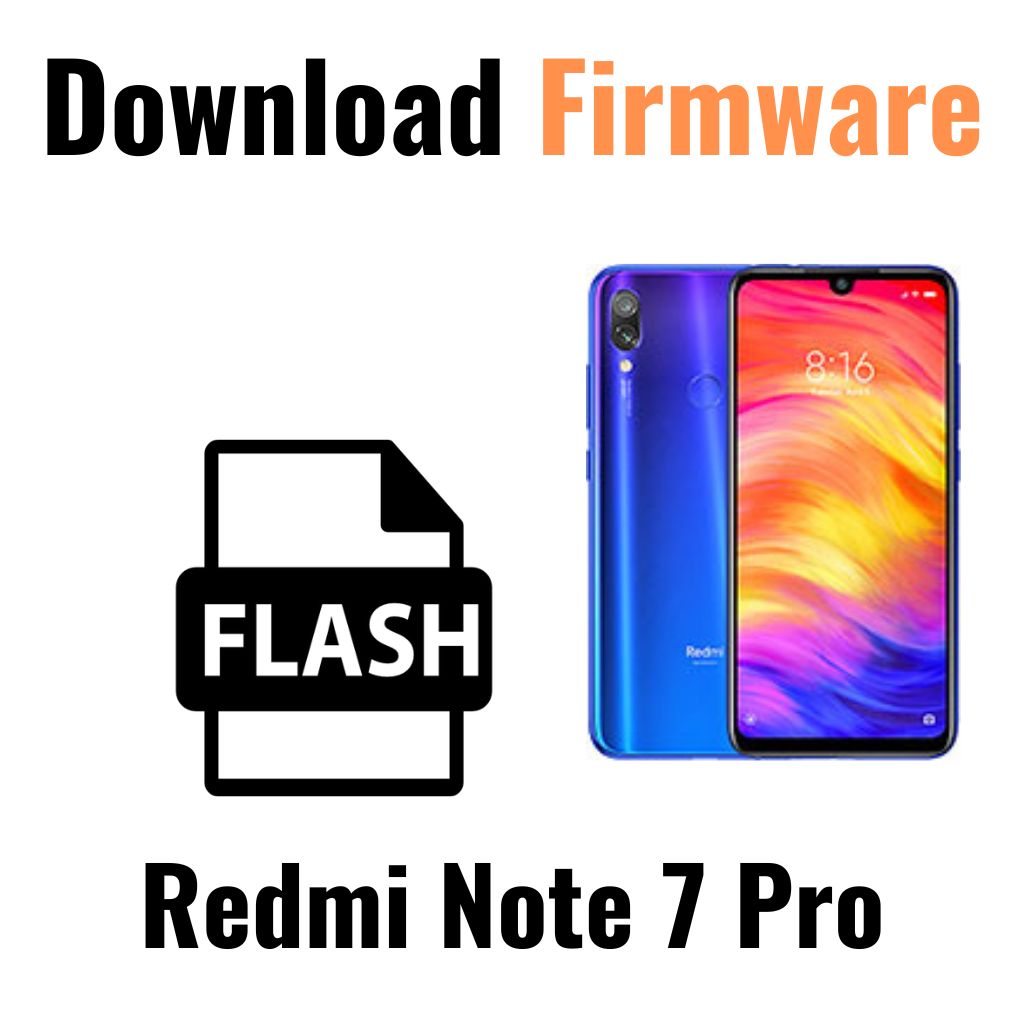 Download Redmi Note 7 Pro Firmware File