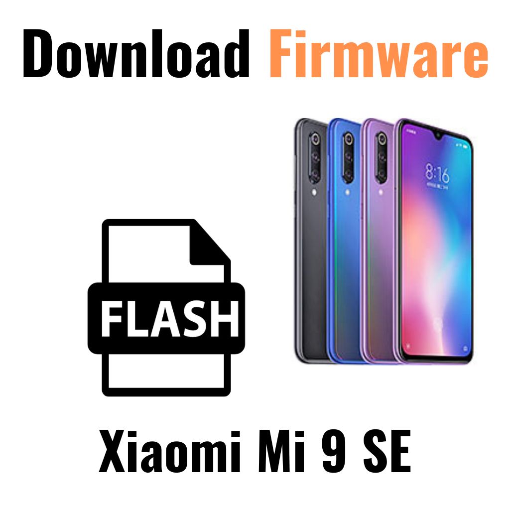 Download Xiaomi Mi 9 SE Firmware File