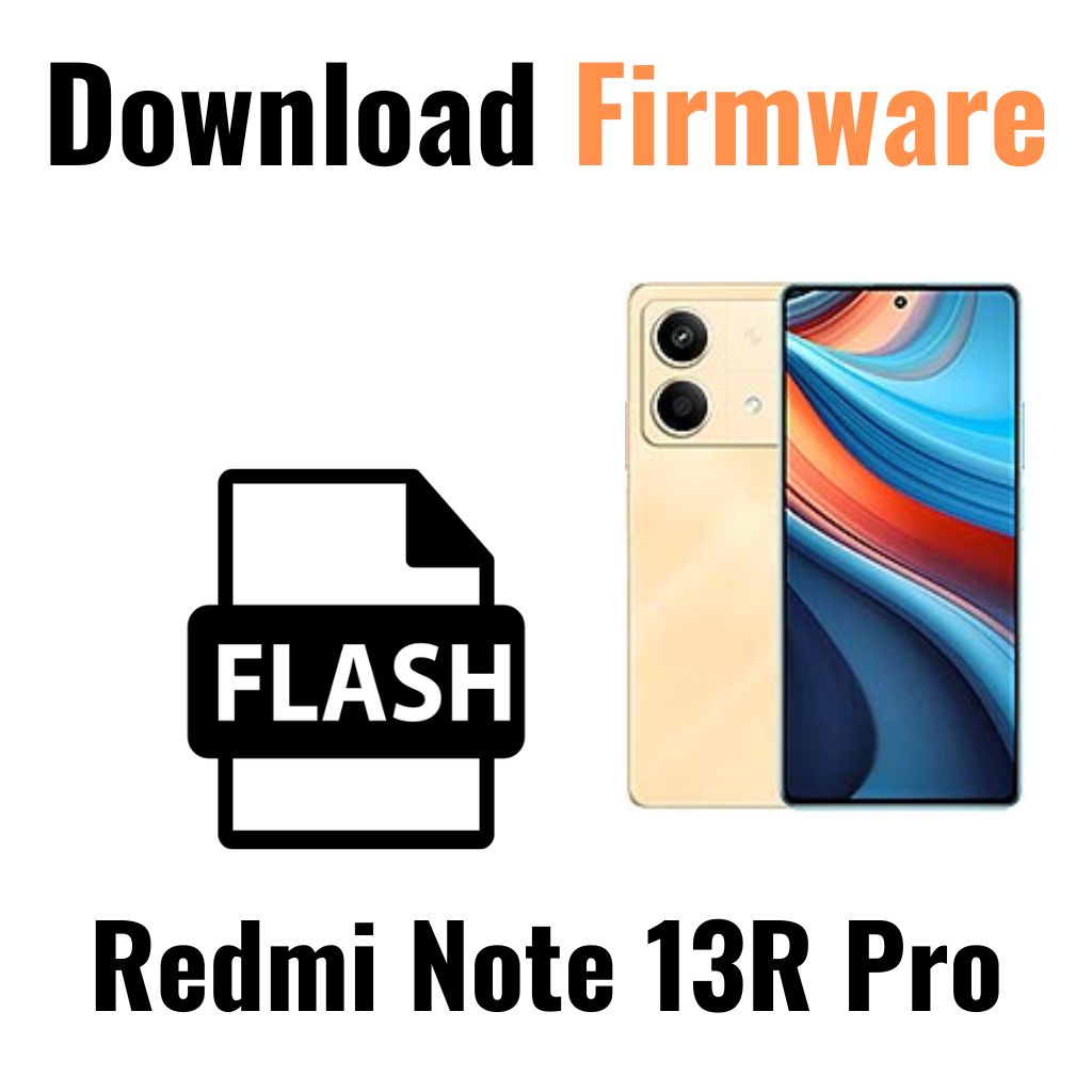 Download Redmi Note 13R Pro Firmware File