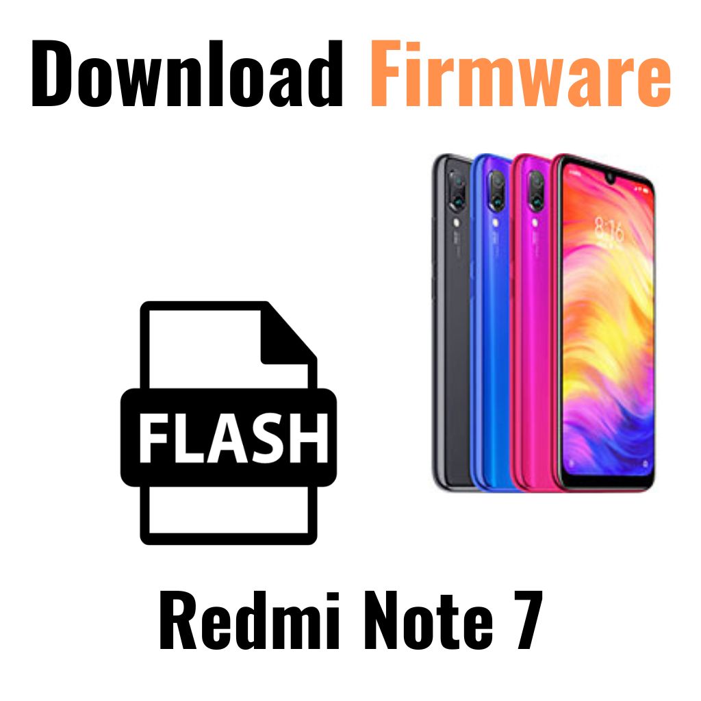 Download Redmi Note 7 Firmware File