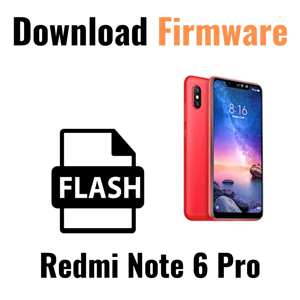 Download Redmi Note 6 Pro Firmware File