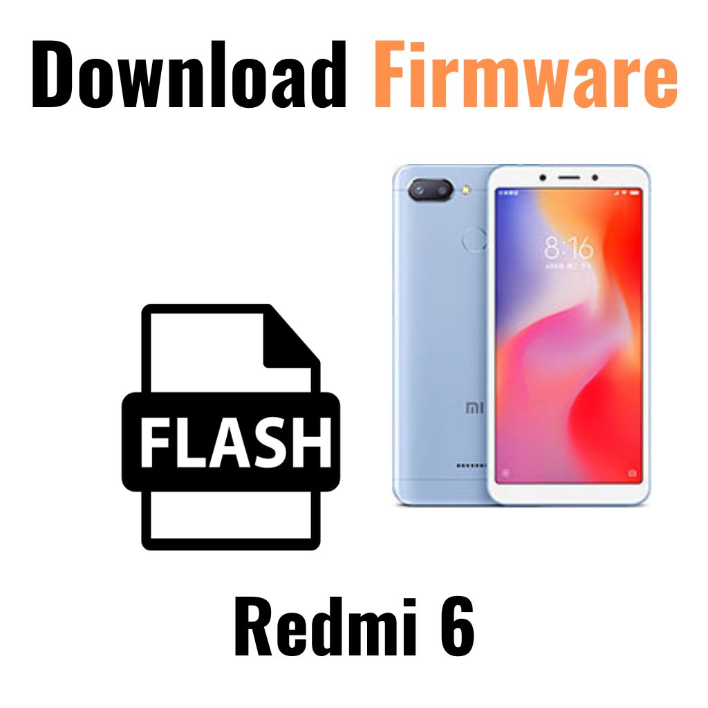 Download Redmi 6 Firmware File