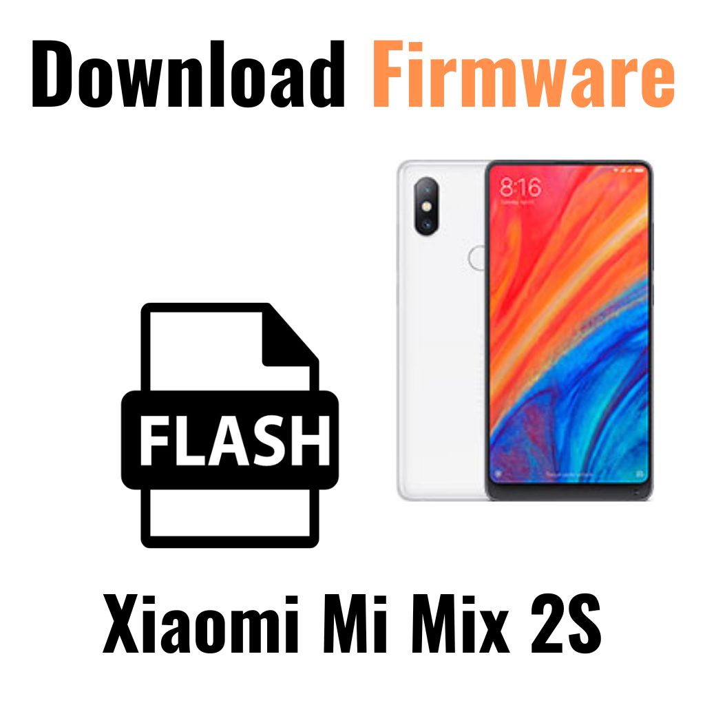 Download Xiaomi Mi Mix 2S Firmware File