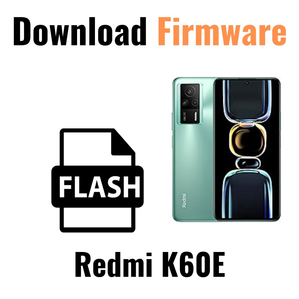 Download Redmi K60E Firmware File