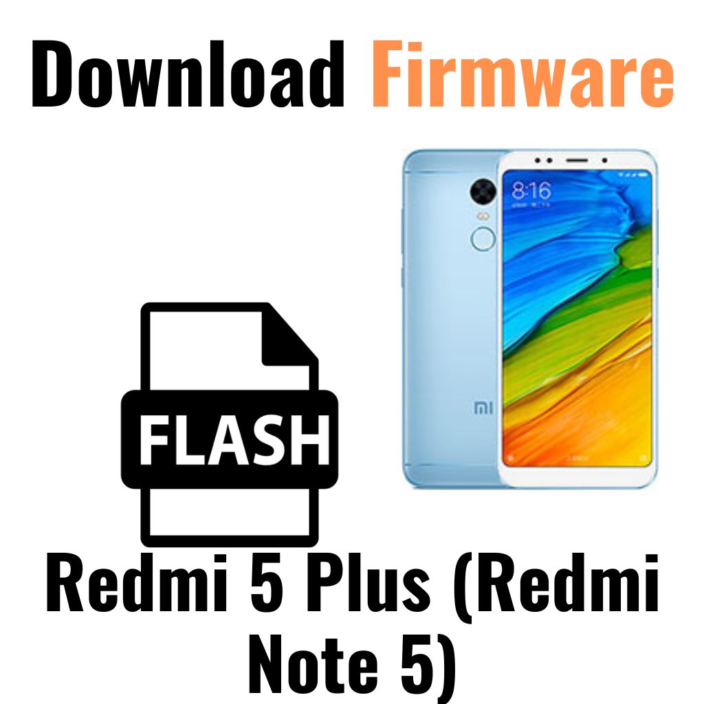 Download Redmi 5 Plus (Redmi Note 5) Firmware File