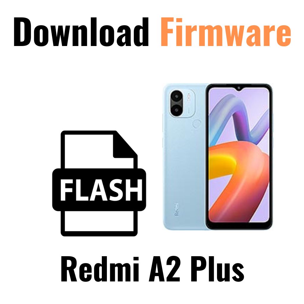 Download Redmi A2 Plus Firmware File