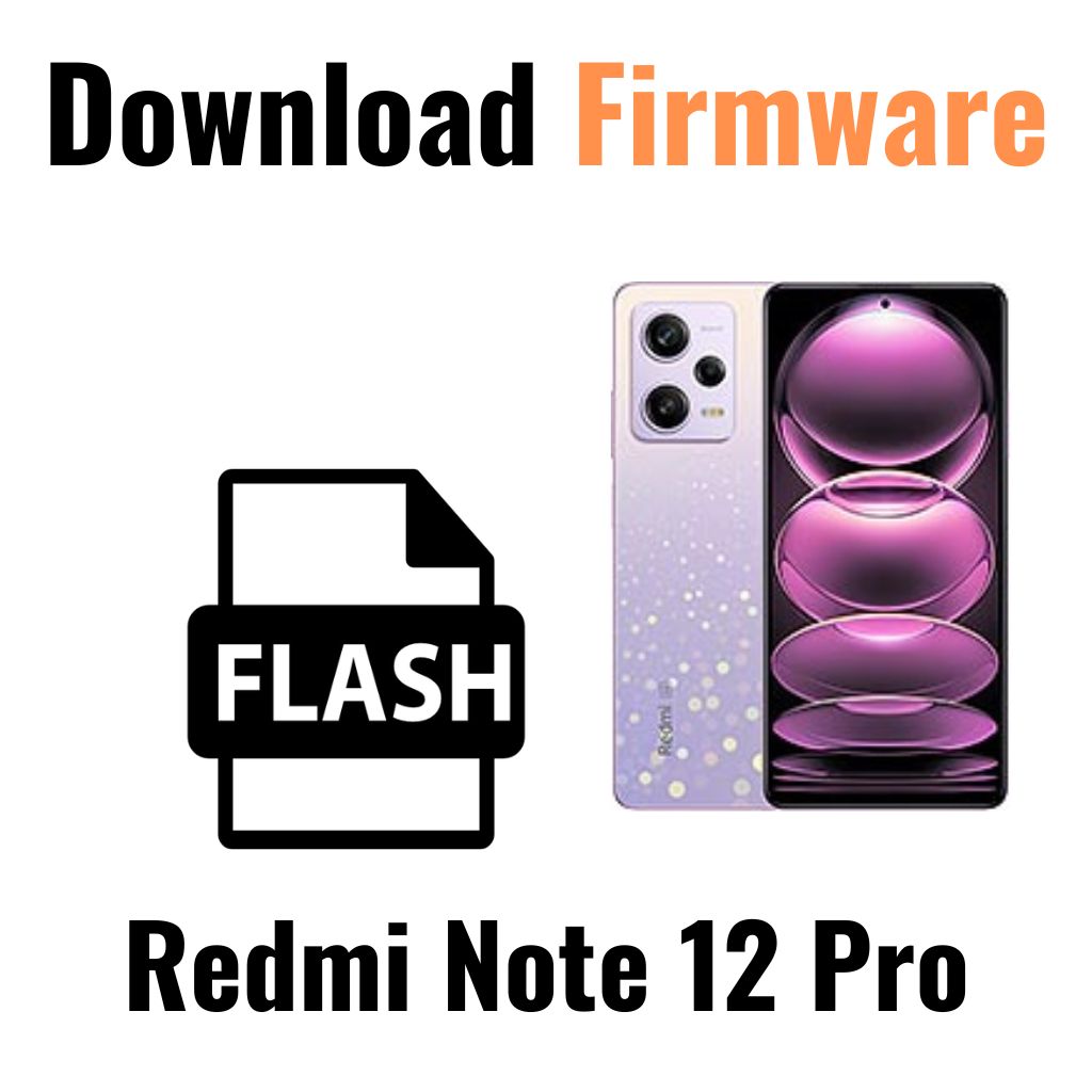 Download Redmi Note 12 Pro Firmware File